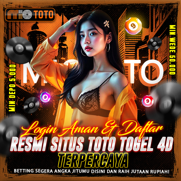 MIOTOTO | Login Aman Dan Daftar Resmi Situs Toto Togel 4D Terpercaya